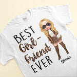 Best Girlfriend Ever - Personalized Shirt - Birthday, Anniversary, Valentine's Gift For Girlfriend, Lover, Honey - Fashion Woman