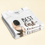 Best Girlfriend Ever - Personalized Shirt - Birthday, Anniversary, Valentine's Gift For Girlfriend, Lover, Honey - Sexy Woman