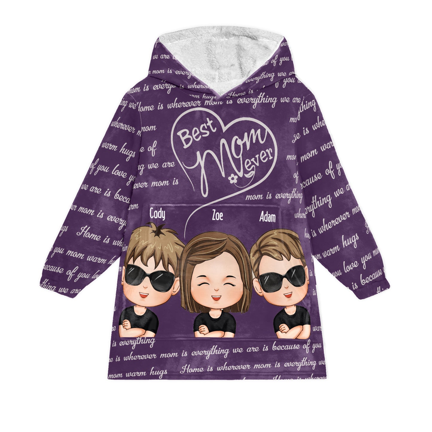 Best Mom Ever We Love You - Personalized Oversized Blanket Hoodie - Mother's Day Birthday Gift For Mom, Wife