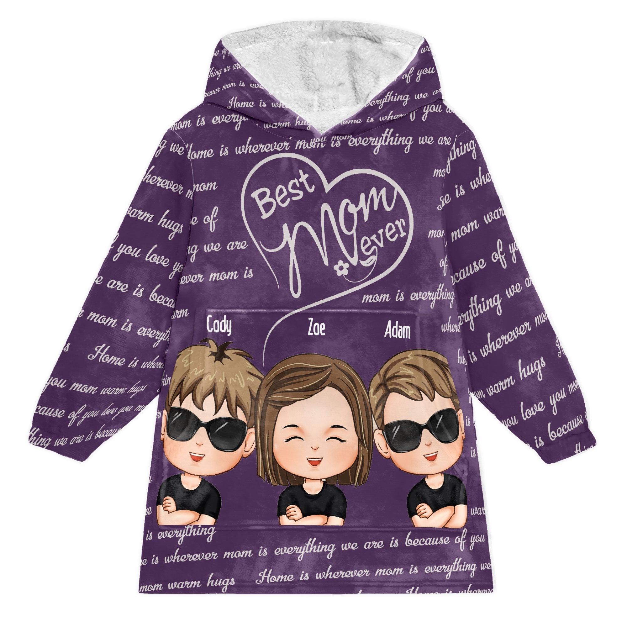 Best Mom Ever We Love You - Personalized Oversized Blanket Hoodie - Mother's Day Birthday Gift For Mom, Wife