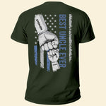 Best Uncle Ever - Personalized Shirt Father's Day