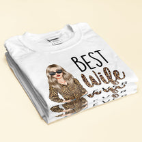 Best Wife Ever - Personalized Shirt - Birthday, Anniversary, Valentine's Gift For Wife, Wifey, Honey, Lover - Leopard Woman