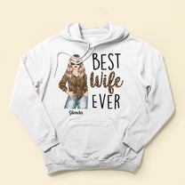 Best Wife Ever - Personalized Shirt - Birthday, Anniversary, Valentine's Gift For Wife, Wifey, Honey, Lover - Leopard Woman