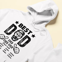 Best Dad Ever Ever Ever - Personalized Shirt - Birthday, Father's Day Gift For Father, Dad, Papa, Grandpa