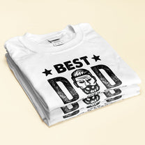 Best Dad Ever Ever Ever - Personalized Shirt - Birthday, Father's Day Gift For Father, Dad, Papa, Grandpa