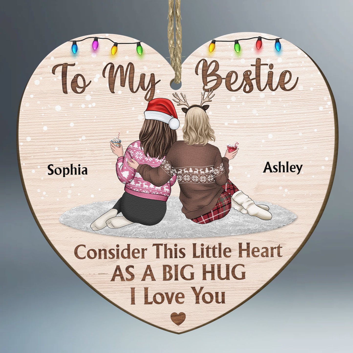 Bestie - Consider This Little Heart As A Big Hug  - Personalized Wooden Ornament