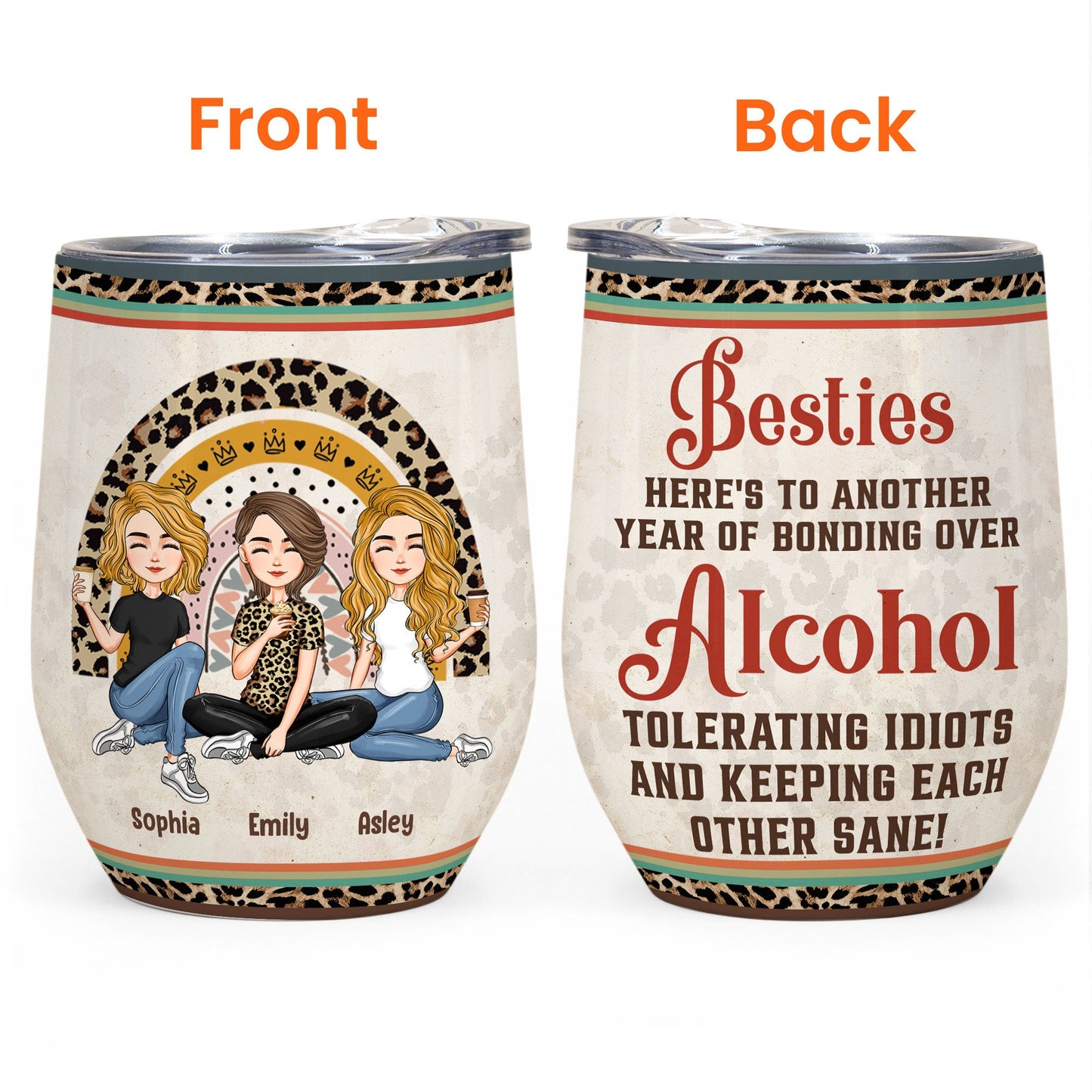 Besties Another Year Of Bonding Over Alcohol - Personalized Wine Tumbler - Birthday, Loving Gift For Sistas, Sister, Besties, Best Friends, Soul Sisters