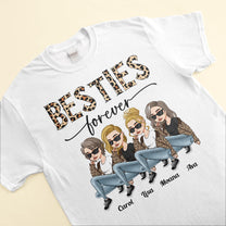 Besties Forever - Personalized Shirt - Birthday Gift For Besties, BFF, Sisters, Sistas, Co-workers - Sassy Girls