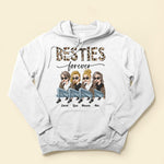 Besties Forever - Personalized Shirt - Birthday Gift For Besties, BFF, Sisters, Sistas, Co-workers - Sassy Girls