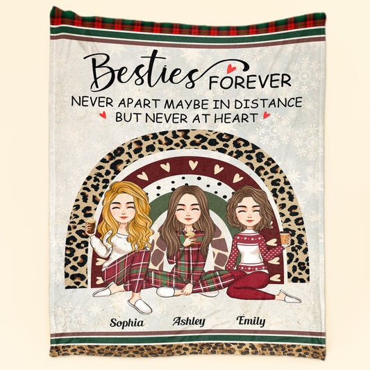 Besties Forever Never Apart - Personalized Blanket - Christmas, New Year Gift For Sisters, Sistas, Besties, Soul Sisters