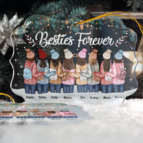 Besties Forever - Personalized Acrylic Ornament - Christmas, New Year Gift For Besties, Best Friends, Soul Sisters