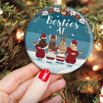Besties AF - Personalized Ceramic Ornament - Christmas Gift For Best Friend