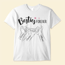 Besties Forever Pinky Promise - Personalized Shirt - Anniversary, Birthday Gift For Besties, Friends, BFF, Girl Crew