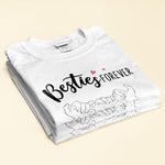 Besties Forever Pinky Promise - Personalized Shirt - Anniversary, Birthday Gift For Besties, Friends, BFF, Girl Crew
