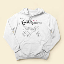 Besties Forever Pinky Promise - Personalized Shirt - Anniversary, Birthday Gift For Besties, Friends, BFF, Girl Crew