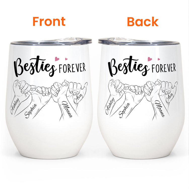 Besties Forever Pinky Promise - Personalized Wine Tumbler - Anniversary, Birthday Gift For Besties, Friends, BFF, Girl Crew