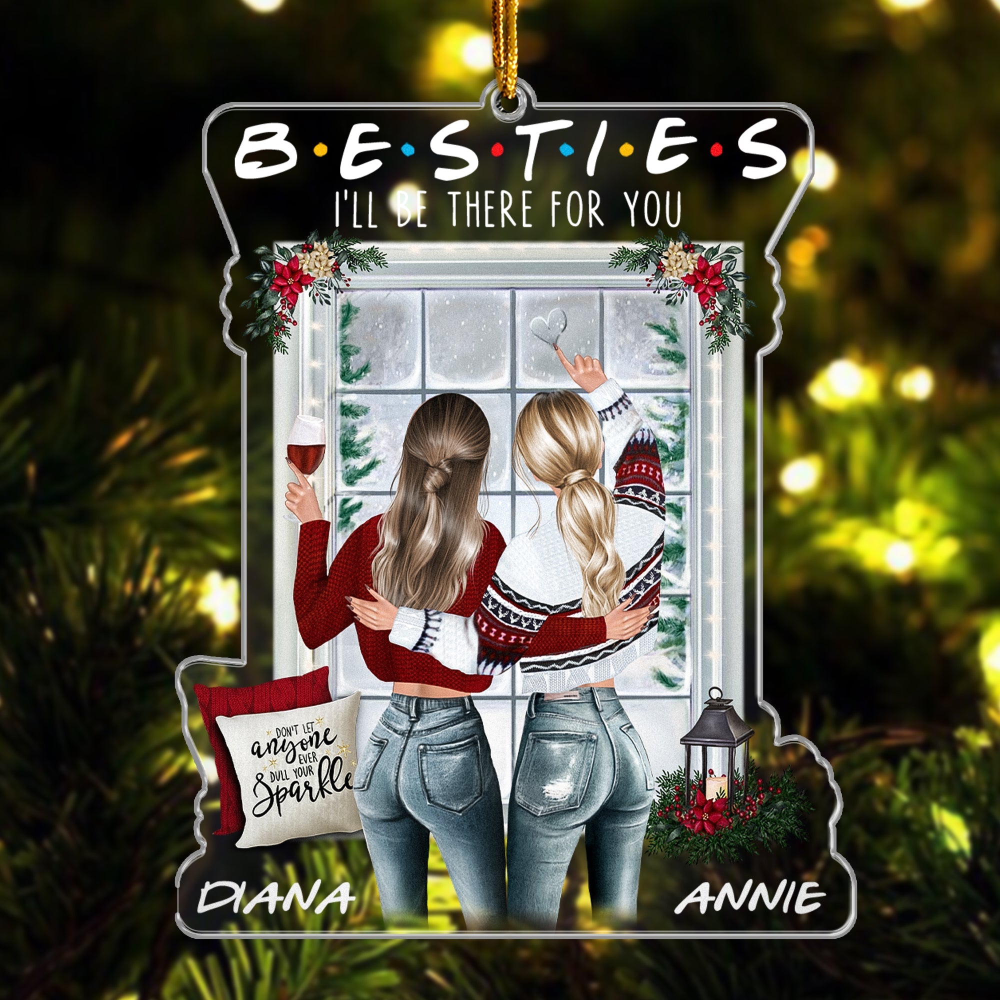 Besties I'll Be There For You - Personalized Acrylic Ornament