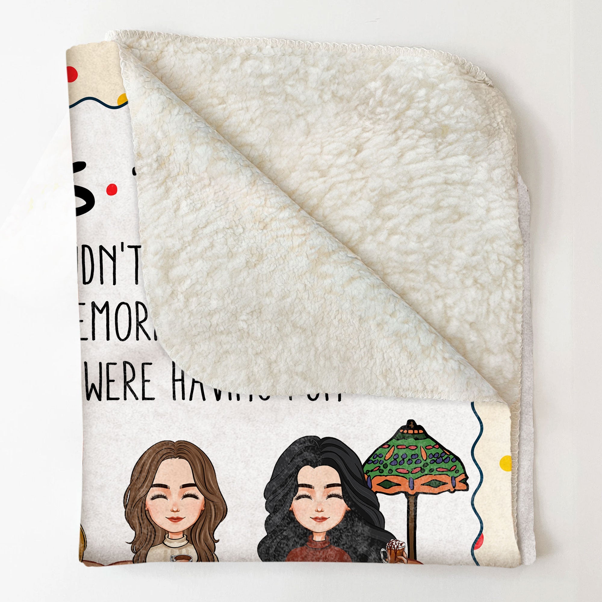 Besties I'll Be There For You - Personalized Blanket