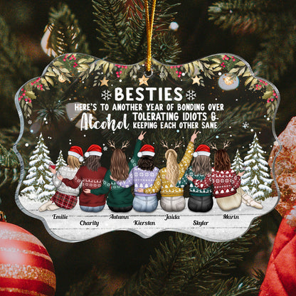 Besties To Another Year Of Bonding Alcohol - Personalized Friend Ornament