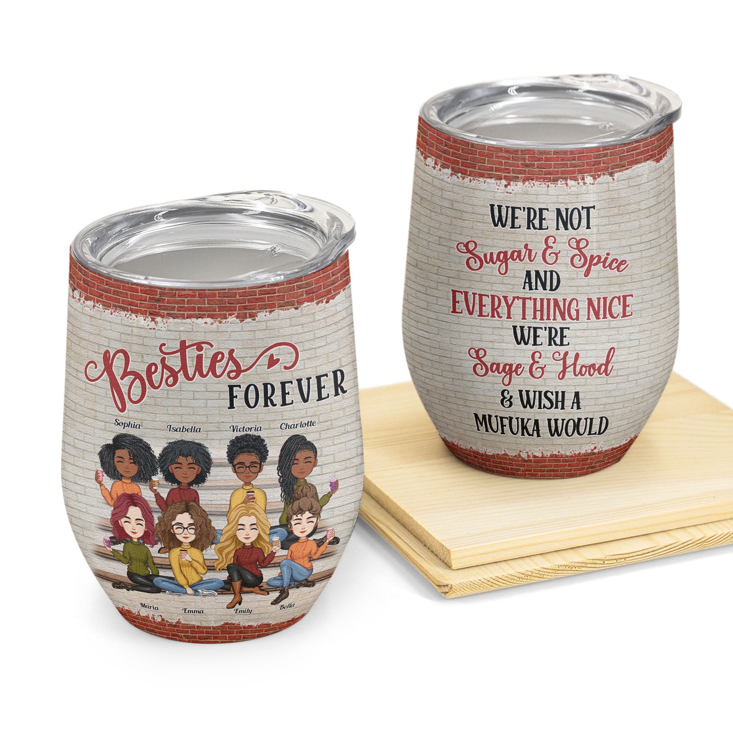 Besties Forever We're Not Sugar And Spice - Personalized Wine Tumbler - New Year Gift For Besties, BFF, Soul Sisters