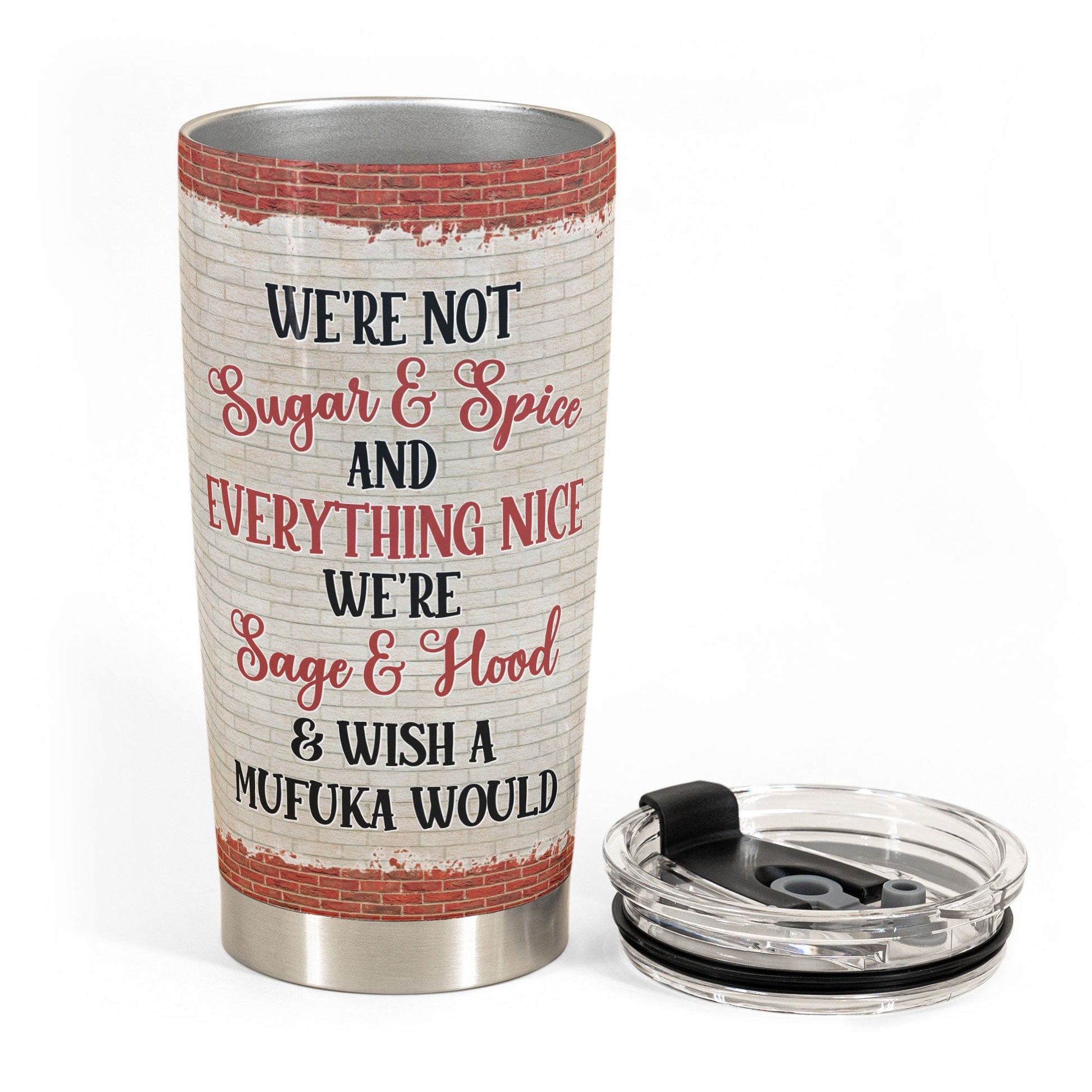 Besties Forever We're Not Sugar And Spice - Personalized Tumbler - New Year Gift For Besties, BFF, Soul Sisters