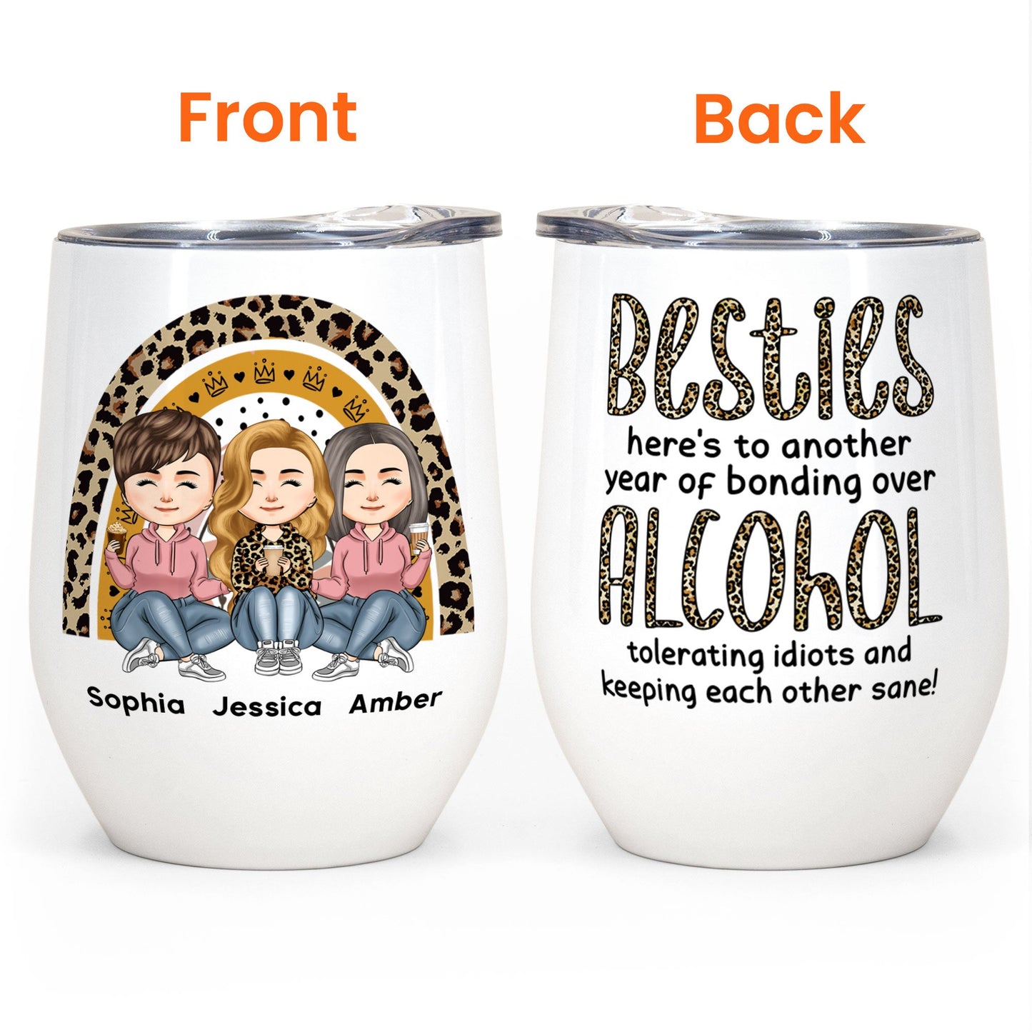 Besties, Alcohol Tolerating, Bonding Over, Keeping Each Other Sane - Personalized Wine Tumbler - Birthday, New Year Gift For Best Friends Women