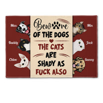 Beware Of The Dog, The Cat Is Shady - Personalized Doormat - Birthday Gift For Pet Owners, Cat Lovers, Dog Lovers