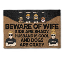 Beware Of Wife Kids Are Shady - Personalized Doormat