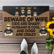 Beware Of Wife Kids Are Shady - Personalized Doormat
