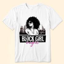 Black Girl Magic Pink - Personalized Shirt