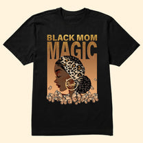 Black Mom Magic - Personalized Shirt