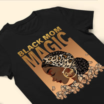 Black Mom Magic - Personalized Shirt