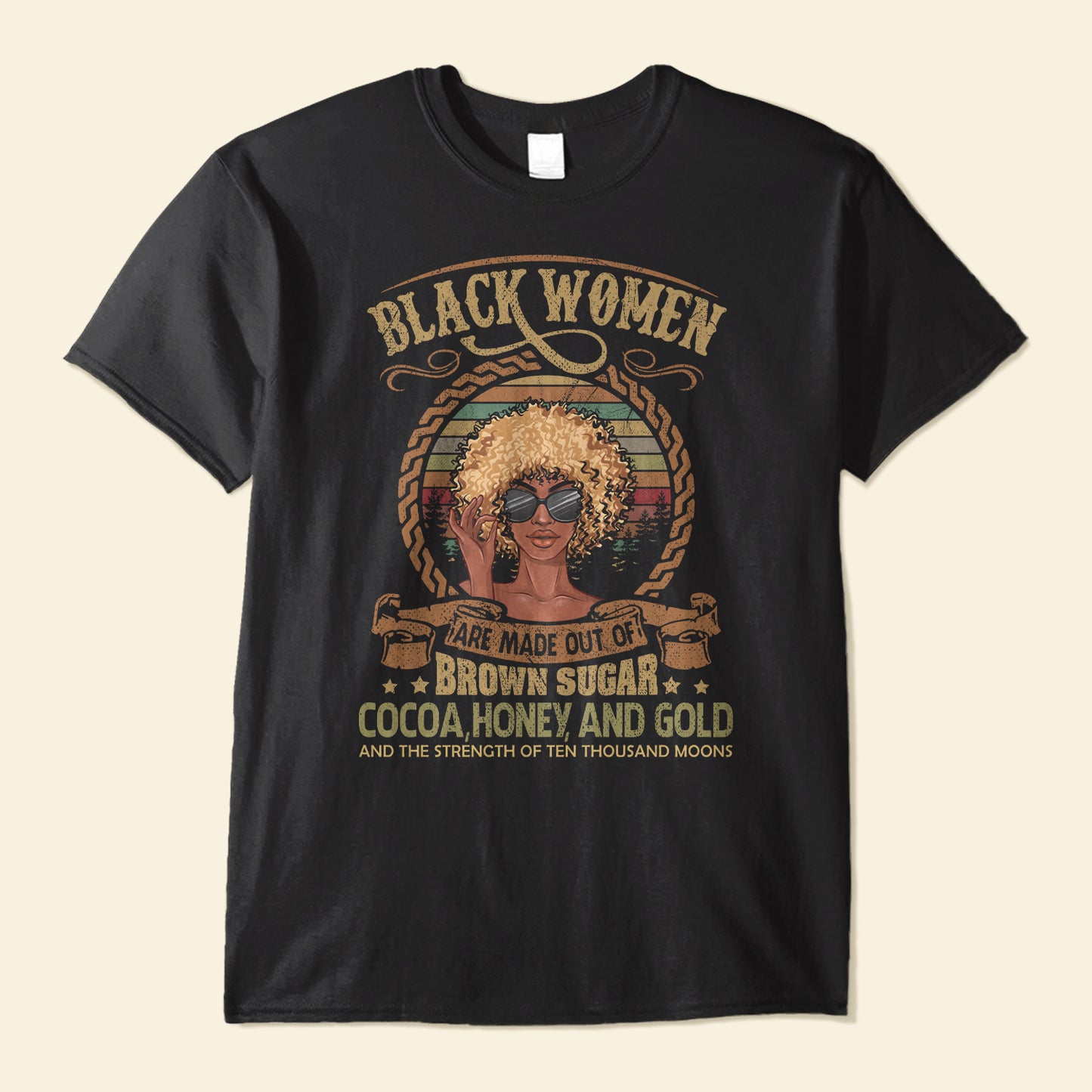 Black Woman Are Made Out Of Brown Sugar - Personalized Shirt - Gift For Black Woman