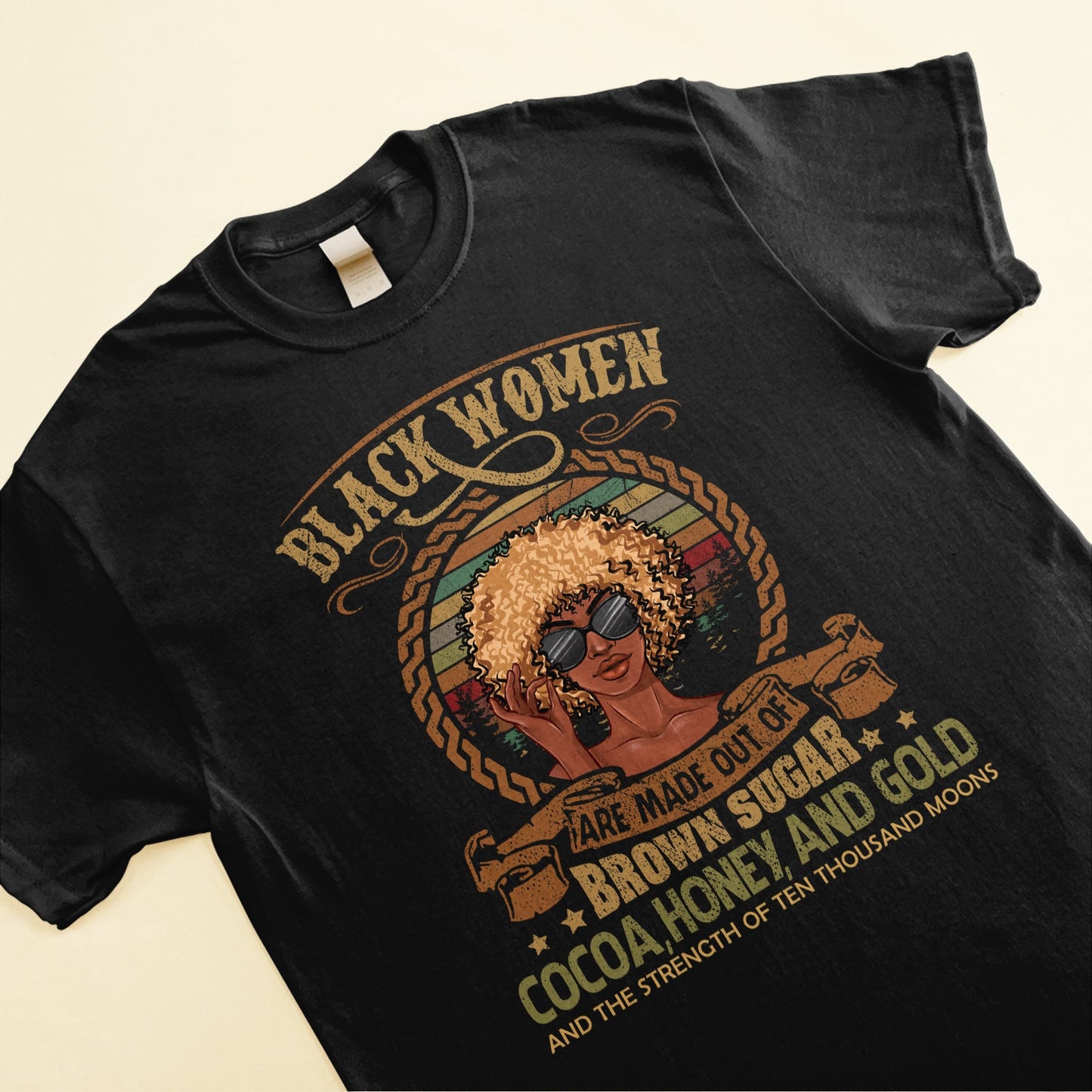 Black Woman Are Made Out Of Brown Sugar - Personalized Shirt - Gift For Black Woman