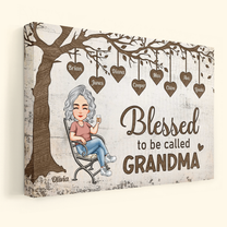 Blessed To Be Called Nana - Personalized Wrapped Canvas