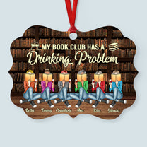 Book Club Has Drinking Problem - Personalized Aluminum Ornament - Christmas Gift For Book Friends