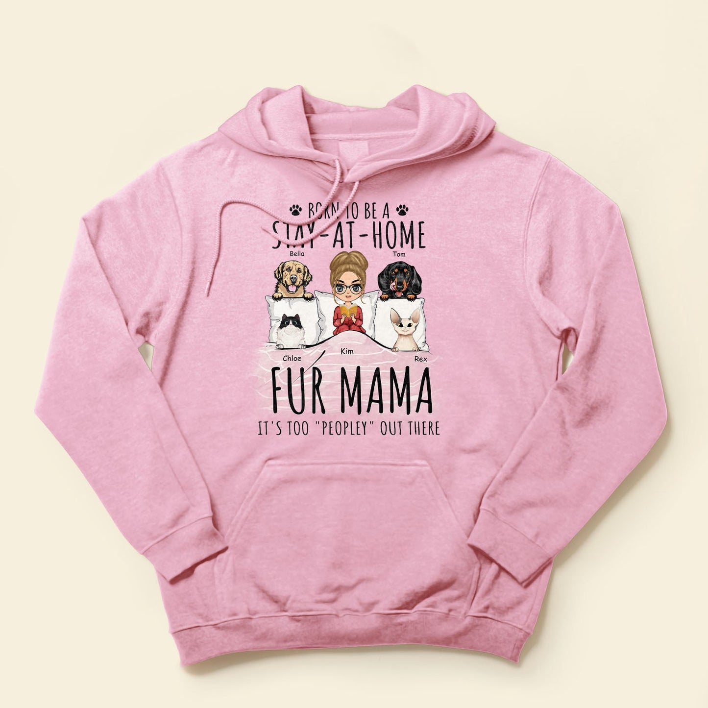 Born To Be A Stay At Home Fur Mama - Personalized Shirt - Birthday, Mother's Day Gift For Dog & Cat Mom, Dog & Cat Lover