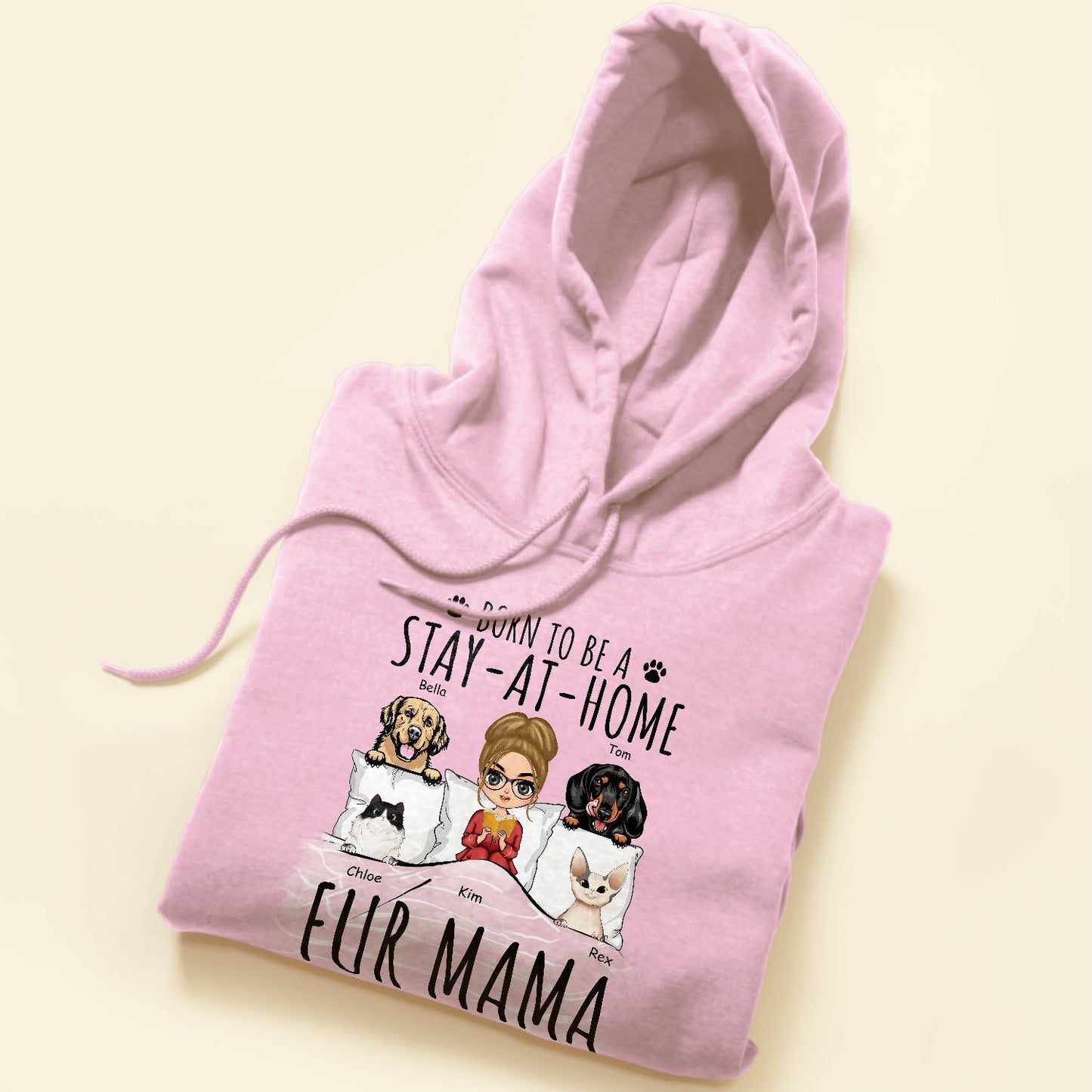 Born To Be A Stay At Home Fur Mama - Personalized Shirt - Birthday, Mother's Day Gift For Dog & Cat Mom, Dog & Cat Lover