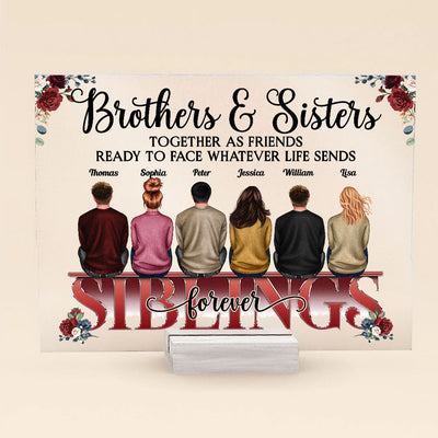 Brother & Sister Stick Together Till The End - Personalized Acrylic Plaque