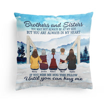 Brothers And Sisters Forever - Personalized Pillow - Christmas Gift Birthday Gift For Brothers, Sisters, Family