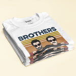 Brothers Make The Best Friends - Personalized Shirt - Birthday Gift For Brothers