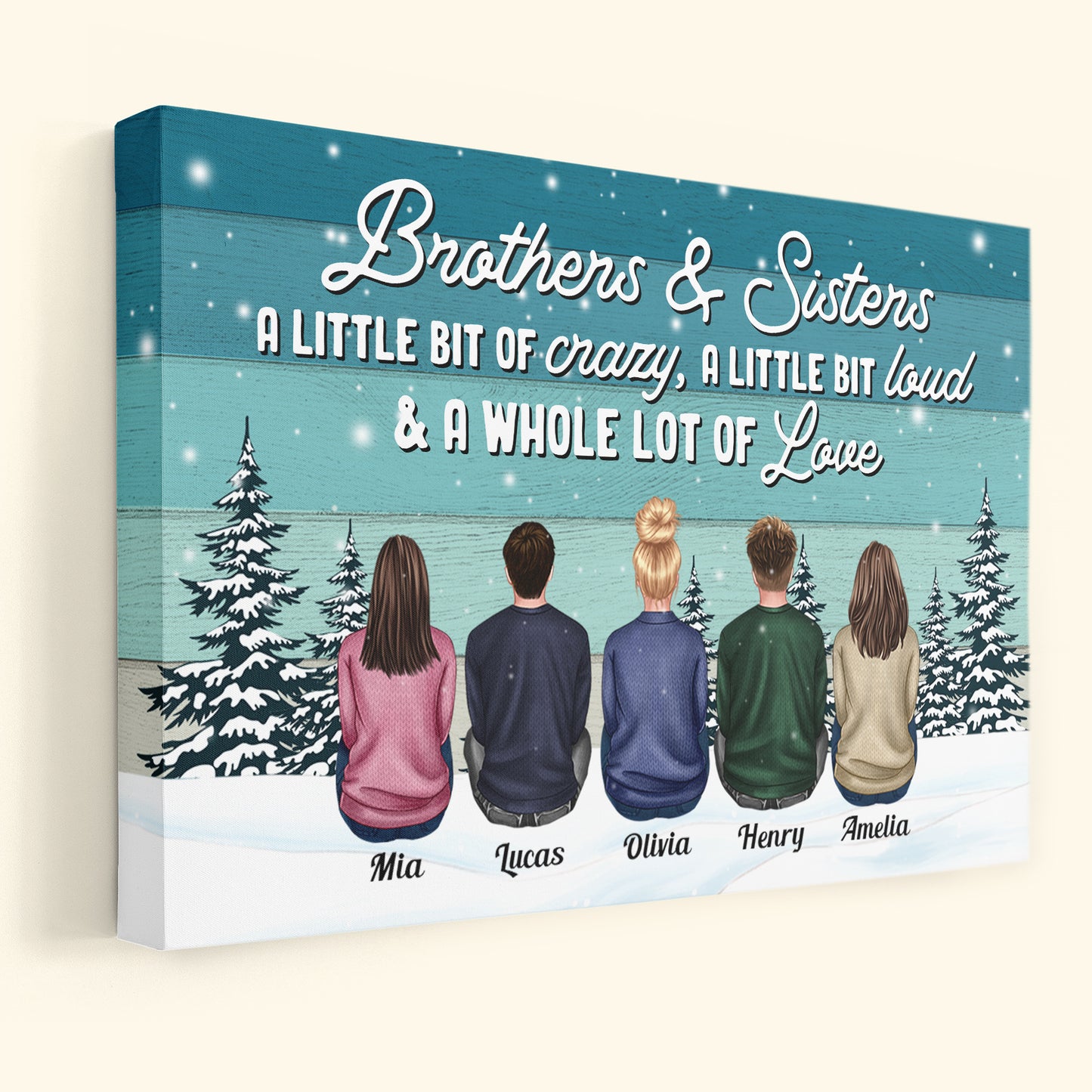 Brothers & Sisters A Little Bit Crazy, Loud A Whole Lot Of Love - Personalized Canvas - Christmas Gift For Brothers & Sisters, Siblings, Cousins - Family Sitting