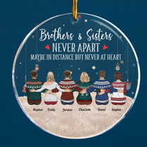 Brothers & Sisters Are Never Apart - Sitting Family - Personalized Circle Acrylic Ornament - Christmas, New Year Gift For Family, Sisters, Brothers, Siblings