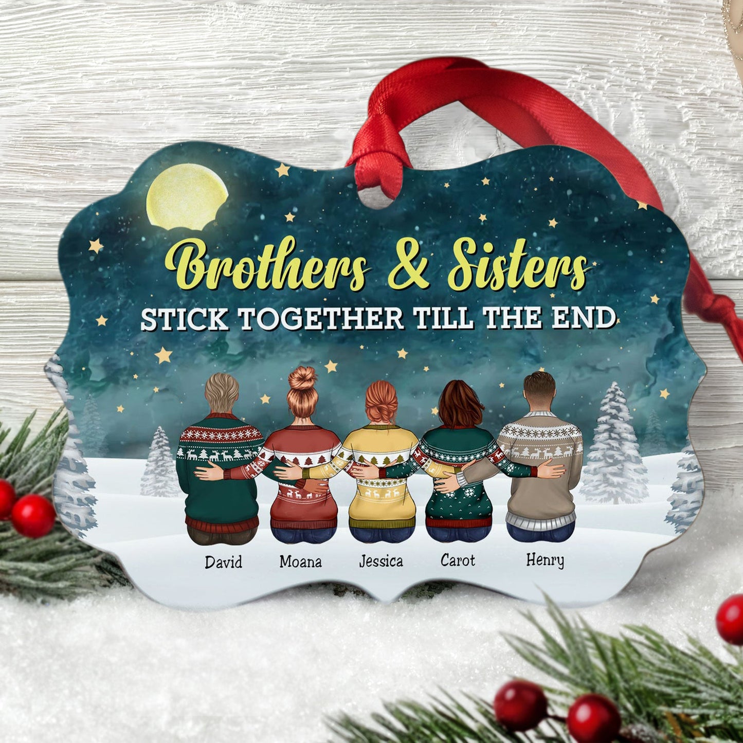 Brothers & Sisters Stick Together Till The End - Personalized Aluminum/Wooden Ornament - Christmas, Loving Gift For Family Members, Brothers, Sisters, Siblings