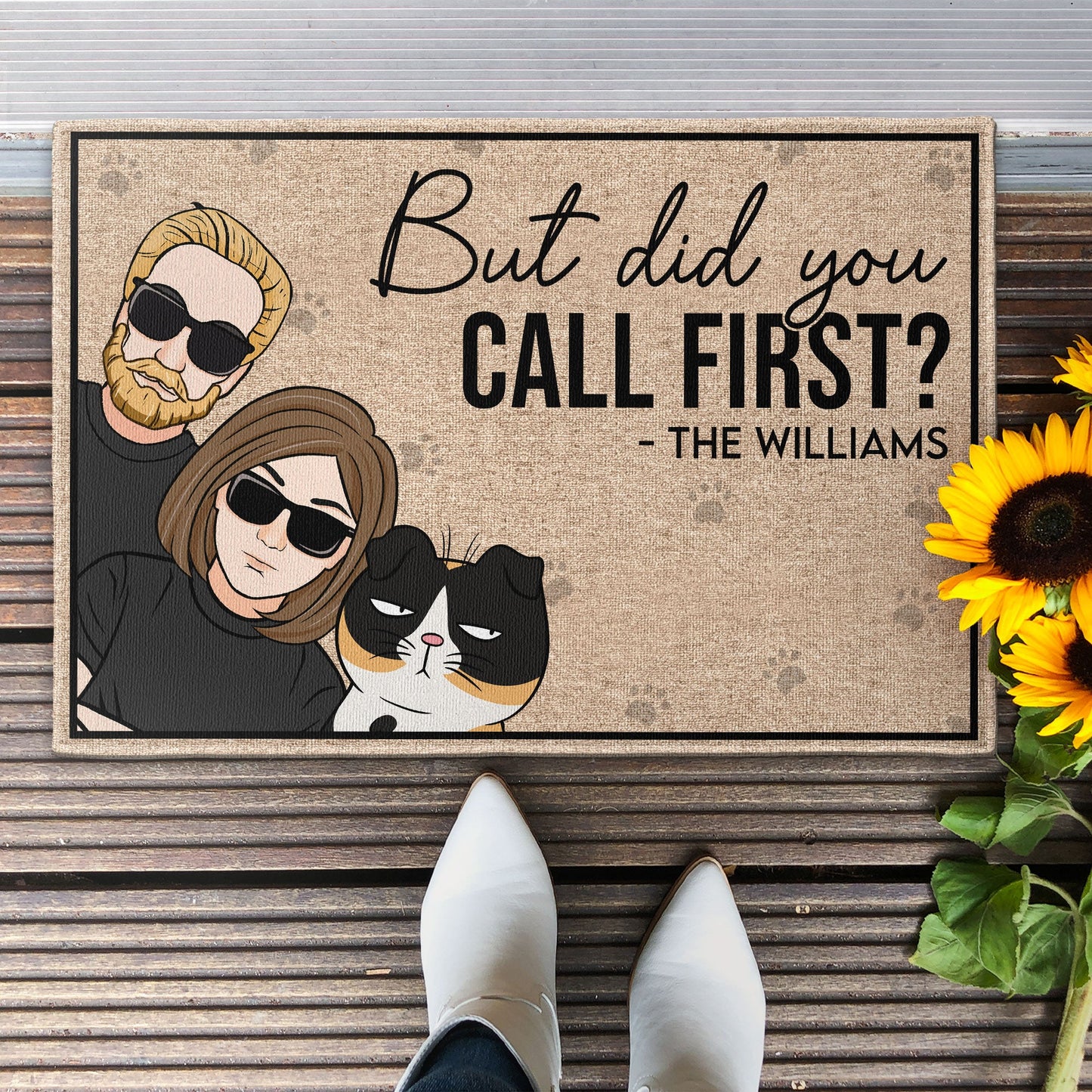 But Did You Call First ? Funny Version - Personalized Doormat