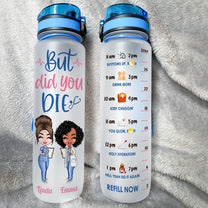 https://macorner.co/cdn/shop/products/But-Did-You-Die-Nurse-Life-Personalized-Water-Tracker-Bottle-Birthday-Gift-Funny-Gift-For-Nurses-Friends-Besties-Coworkers-01.jpg?v=1646897900&width=208