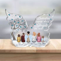 Butterflies Appear When Angels Are Near - Personalized Custom Shaped Acrylic Plaque