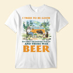 Camping - I Tried To Be Good - Personalized Shirt - Birthday, Mother's Day, Father's Day Gift For Camping Lover, Camper