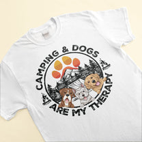 Camping & Dogs Are My Therapy - Personalized Shirt