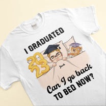 Can I Go Back To Bed Now Man Version - Personalized Shirt